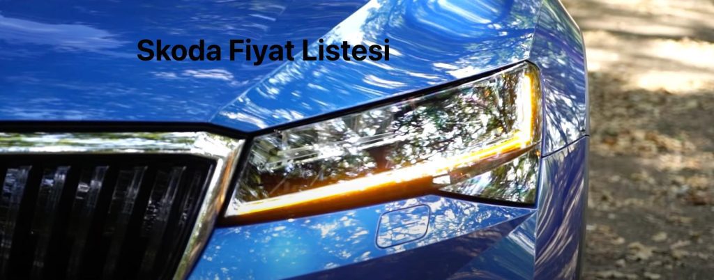 skoda fiyat listesi, skoda kamiq, skoda octavia, skoda fabia, skoda scala, skoda kodiaq, skoda karoq, skoda yeti, skoda rapid, skoda fiyat