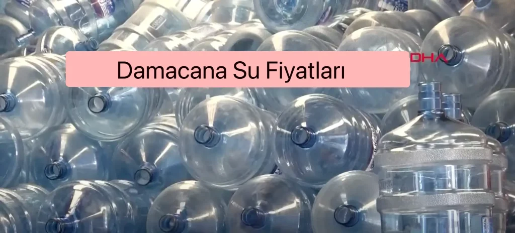 damacana su fiyatları